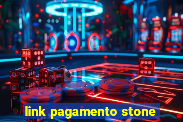 link pagamento stone